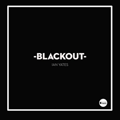 Ian Yates - Blackout (Single)
