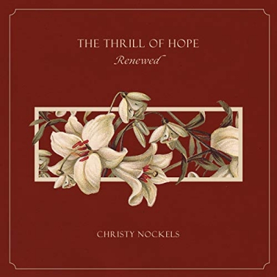 Christy Nockels - The Thrill Of Hope Renewed