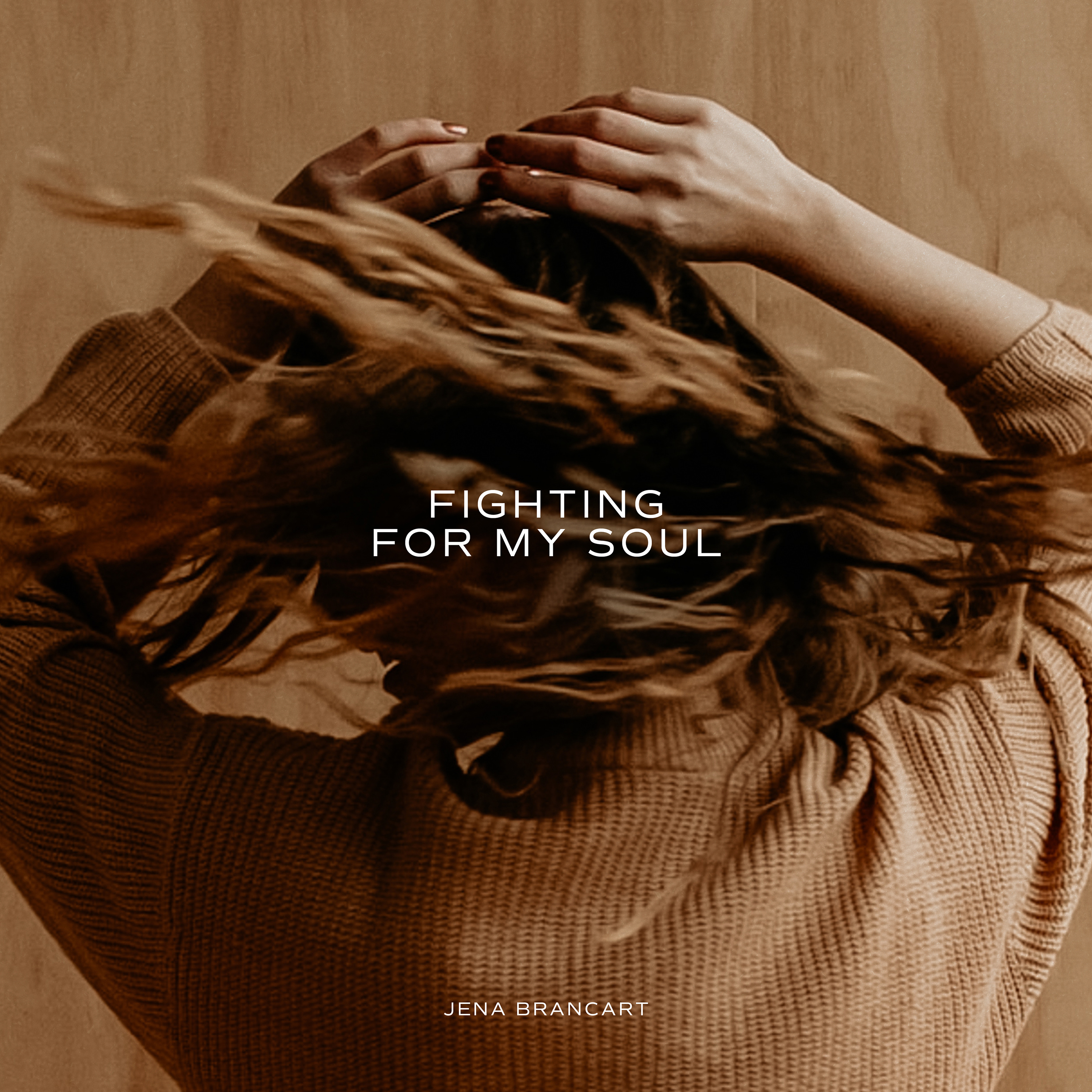 Fighting For My Soul by Jena Brancart
