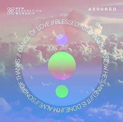 New Generation Worship - Assured