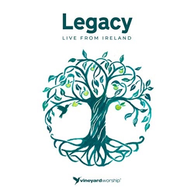 Vineyard Worship - Legacy - Live From Ireland