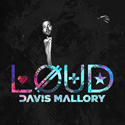 Davis Mallory - Loud