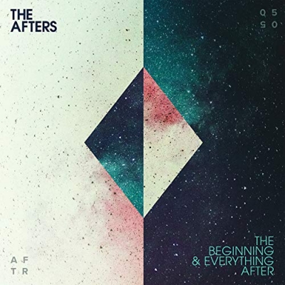 The Afters - The Beginning and Everything After