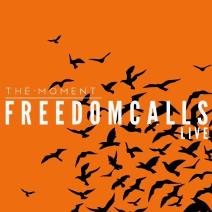 The Moment - Freedom Calls