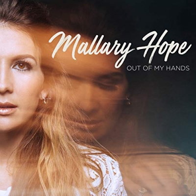 Mallary Hope - Out Of My Hands