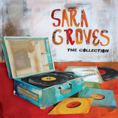 Sara Groves - The Collection