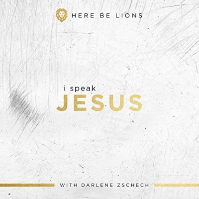 Here Be Lions - I Speak Jesus