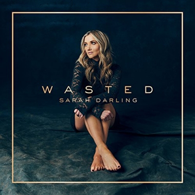 Sarah Darling - Wasted (Single)