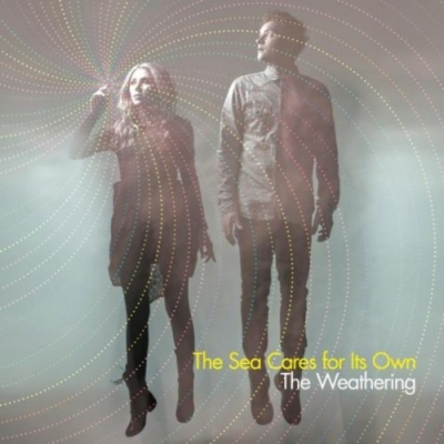 The Weathering - The Sea Cares For Its Own