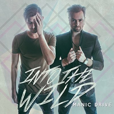 Manic Drive - Into The Wild