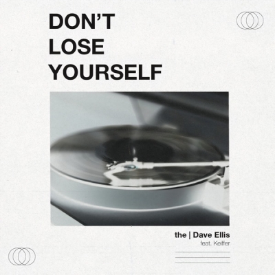 The Dave Ellis - Don't Lose Yourself