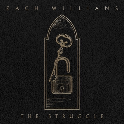 Zach Williams - The Struggle