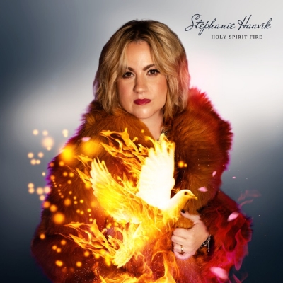 Stephanie Haavik - Holy Spirit Fire