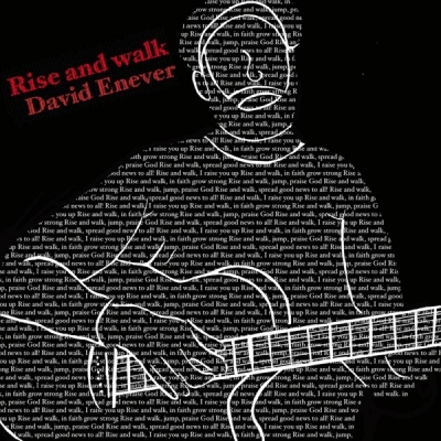 David Enever - Rise and Walk