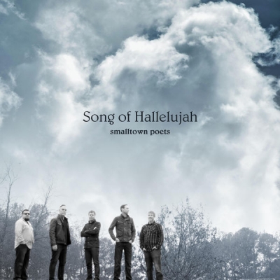 Smalltown Poets - Song of Hallelujah (Single)