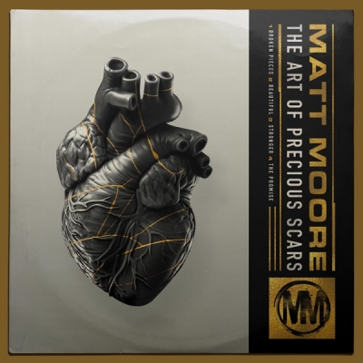 Matt Moore - The Art of Precious Scars