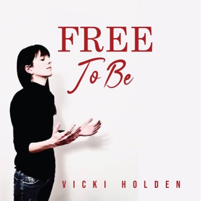 Vicki Holden - Free to Be