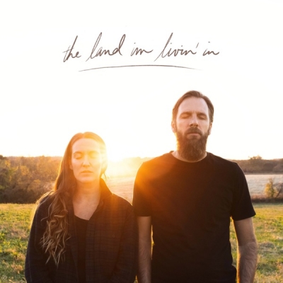 Jonathan David & Melissa Helser - The Land I'm Livin' In - DAY ONE (Live)