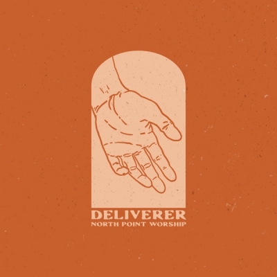 North Point Worship - Deliverer