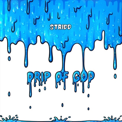 Stridd - Drip of God