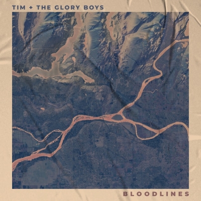 Tim & The Glory Boys - Bloodlines