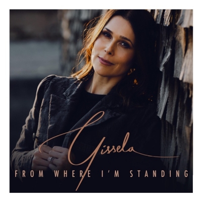 Gissela - From Where I'm Standing