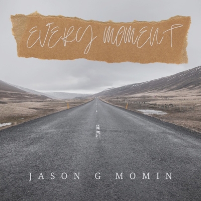 Jason G Momin - Every Moment