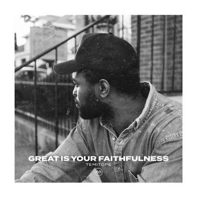 TEMITOPE - Great Is Your Faithfulness