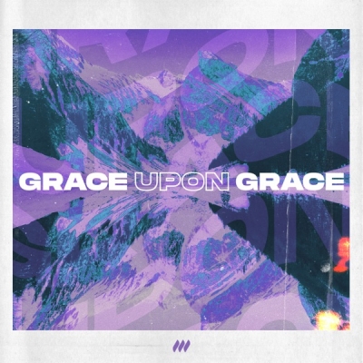 Life Church Worship - Grace Upon Grace