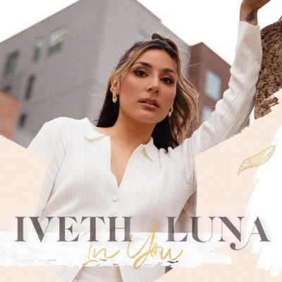 Iveth Luna - In You