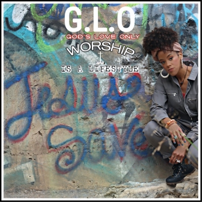 G.L.O - Worship Is a Lifestyle