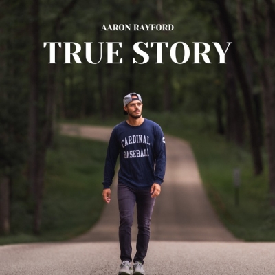 Aaron Rayford - True Story - EP