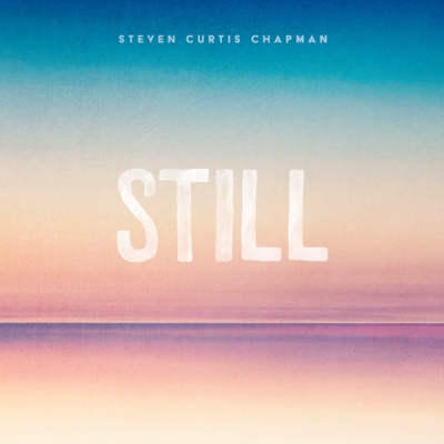 Steven Curtis Chapman - Still