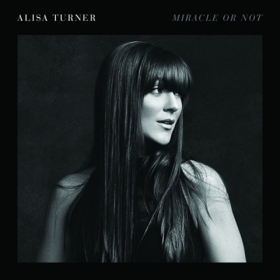 Alisa Turner - Miracle or Not
