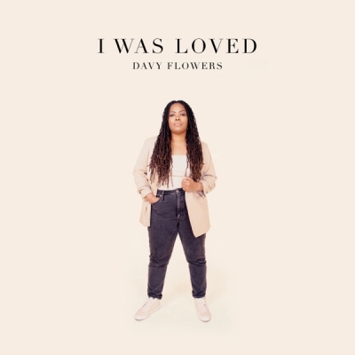 Davy Flowers - I Was Loved