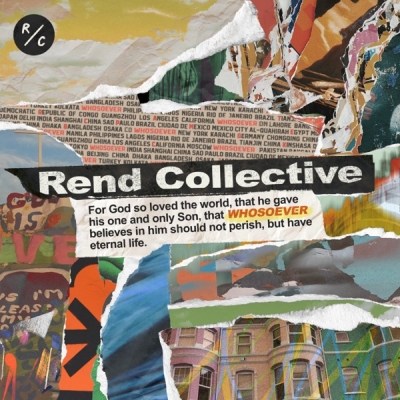 Rend Collective - Whosoever