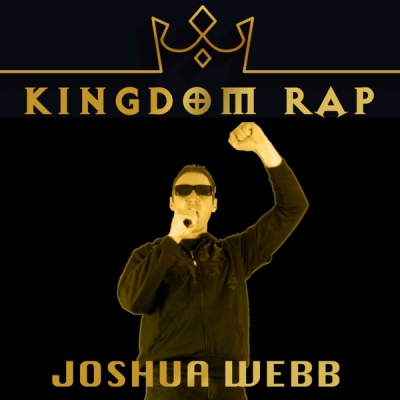 Joshua Webb - Kingdom Rap