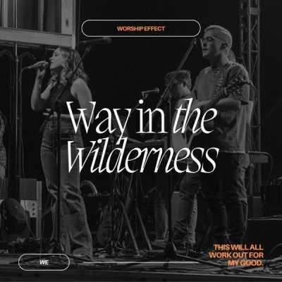 Worship Effect - Way in the Wilderness