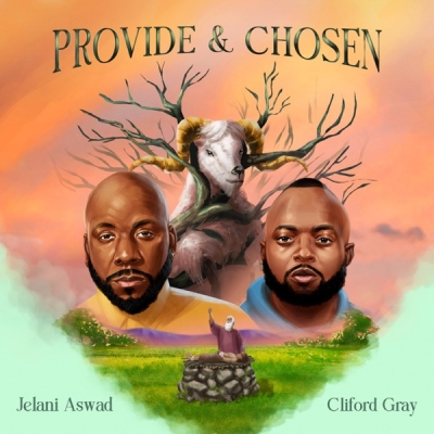 Jelani Aswad - Provide and Chosen