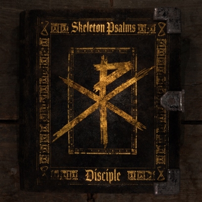 Disciple - Skeleton Psalms