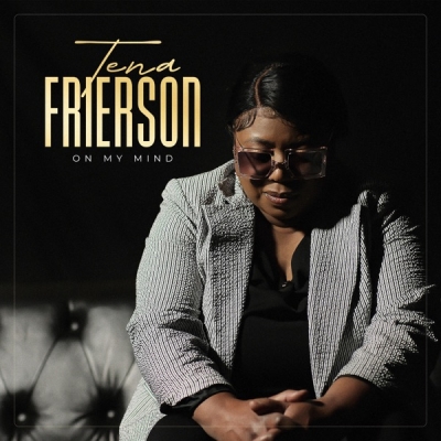 Tena Frierson - On My Mind (feat. Mod G)