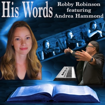 Robby Robinson - His Words (feat. Andrea Hammond)
