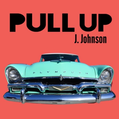 J. Johnson - Pull Up
