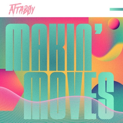 Attaboy - Makin' Moves