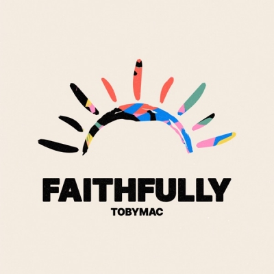 TobyMac - Faithfully