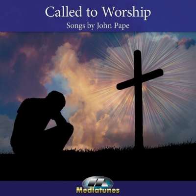 John Pape - Called To Worship