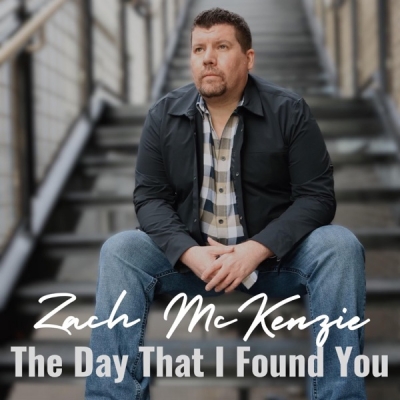 Zach McKenzie - The Day That I Found You