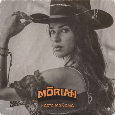 Moriah - Hasta Manana
