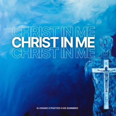 DJ Shunz - Christ in Me