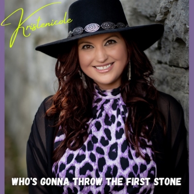 KristeNicole - Who's Gonna Throw the First Stone